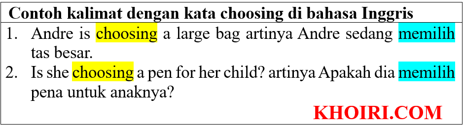25 Contoh kalimat dengan kata choosing di bahasa Inggris
