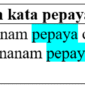 37 Contoh kalimat dengan kata pepaya di bahasa Indonesia