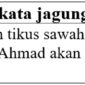 contoh kalimat dengan kata jagung