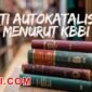 arti kata autokatalisis menurut kamus besar bahasa indonesia