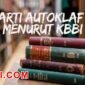 arti kata autoklaf menurut kamus besar bahasa indonesia (KBBI)