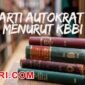 arti kata autokrat menurut kamus besar bahasa indonesia (KBBI)