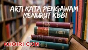 Arti kata pengawam menurut kamus besar bahasa Indonesia (KBBI)              
dan contoh kalimatnya