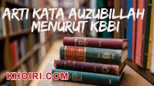 arti kata auzubillah menurut kamus besar bahasa Indonesia (KBBI)