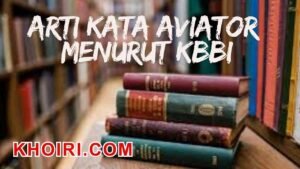 arti kata aviator menurut kamus besar bahasa indonesia (KBBI)