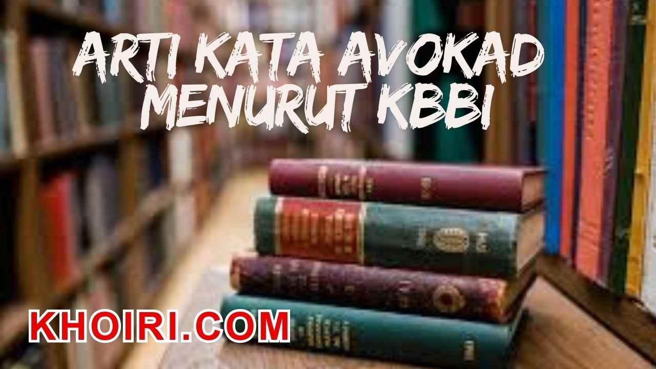 arti kata avokad menurut kamus besar bahasa Indonesia (KBBI)