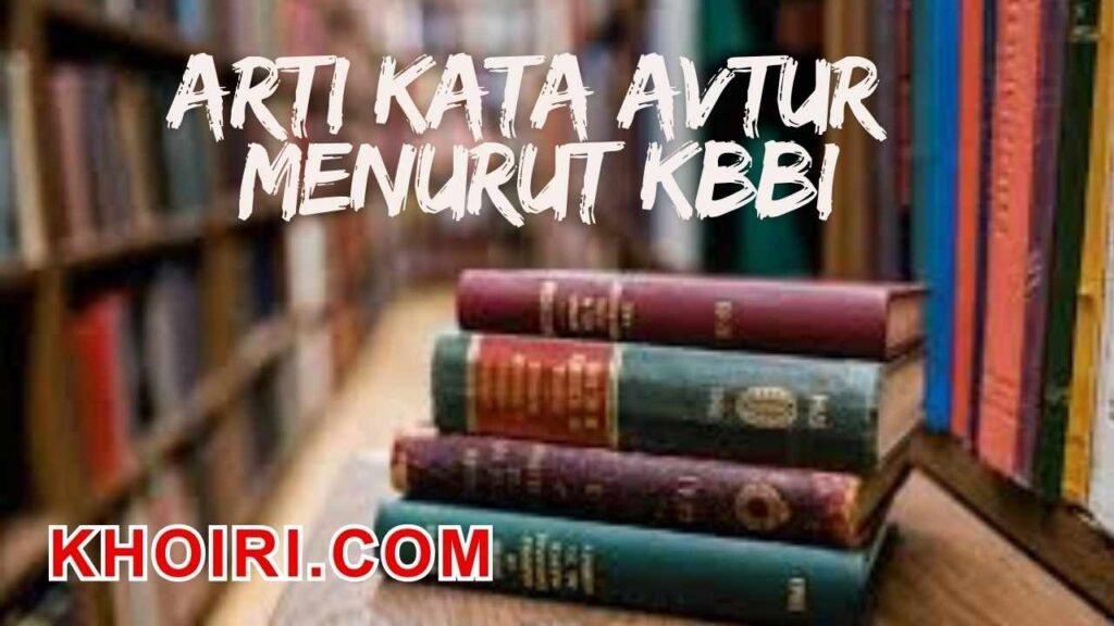 arti kata avtur menurut kamus besar bahasa Indonesia (KBBI)