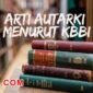 arti kata autarki menurut kamus besar bahasa indonesia (KBBI)