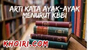 arti kata ayak-ayak menurut kamus besar bahasa Indonesia