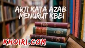 arti kata azab menurut kamus besar bahasa Indonesia (KBBI)