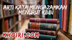 arti kata mengazamkan menurut kamus besar bahasa Indonesia (KBBI)