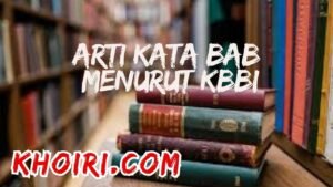 arti kata bab menurut kamus besar bahasa Indonesia (KBBI)
