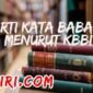 arti kata babad menurut kamus besar bahasa Indonesia (KBBI)