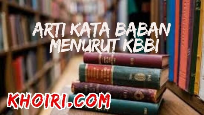 
					Arti Kata Baban, Membaban Menurut KBBI