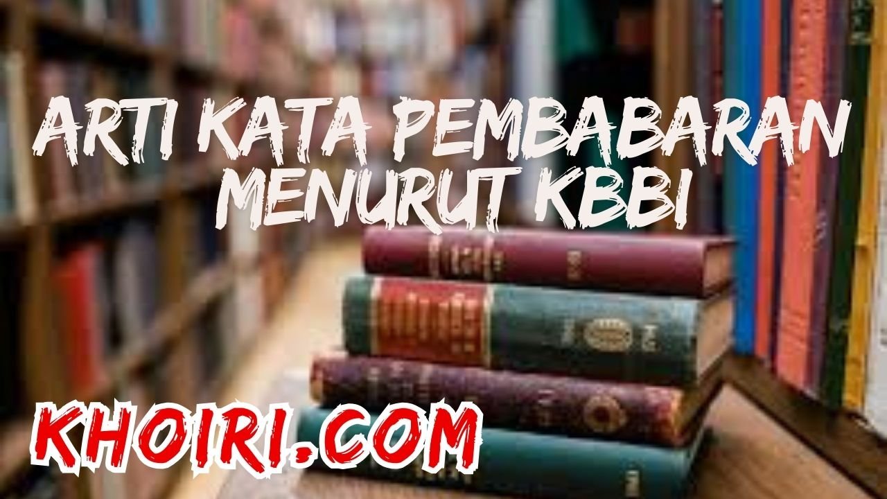 arti kata pembabaran menurut kbbi