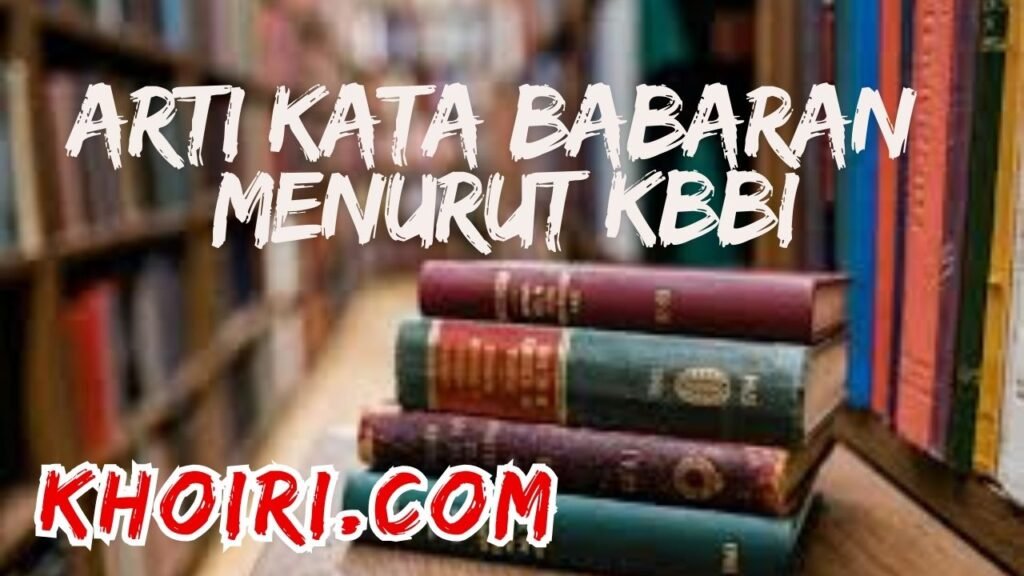 arti kata babaran menurut kbbi