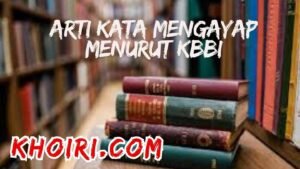 arti kata mengayap menurut kamus besar bahasa Indonesia (KBBI)