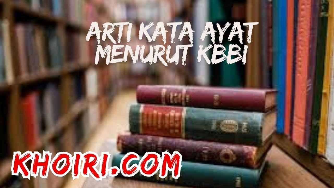 arti kata ayat menurut kamus besar bahasa indonesia kbbi