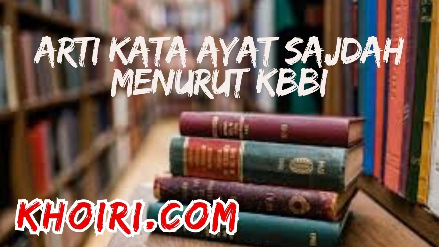 arti kata ayat sajdah menurut kamus besar bahasa Indonesia (KBBI)