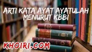 arti kata ayat ayatulah menurut kamus besar bahasa Indonesia (KBBI)