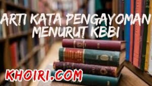 arti kata pengayoman menurut kamus besar bahasa Indonesia (KBBI)