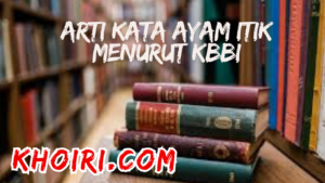 Arti ayam itik menurut kamus besar bahasa Indonesia KBBI 