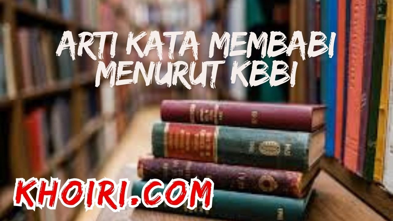 arti kata membabi menurut kbbi