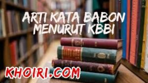 arti kata babon menurut kamus besar bahasa Indonesia (KBBI)