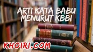 arti kata babu menurut kamus besar bahasa Indonesia (KBBI)