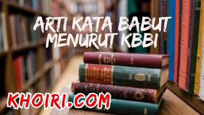 
					Arti Kata Babut Menurut Kamus Besar Bahasa Indonesia (KBBI)