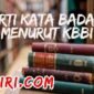 arti kata badan menurut kamus besar bahasa Indonesia (KBBI)