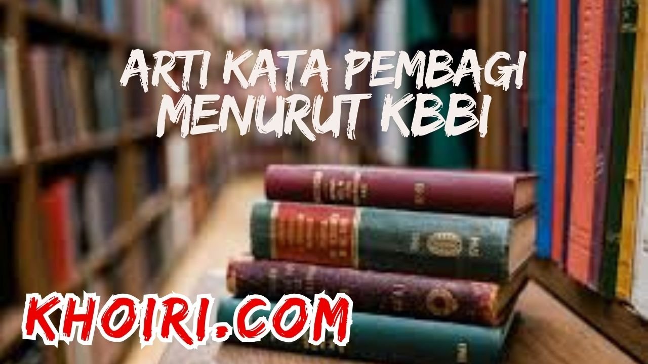 arti kata pembagi menurut kamus besar bahasa Indonesia (KBBI)