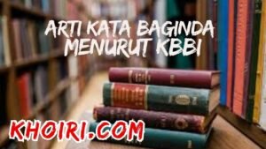 arti kata baginda menurut kamus besar bahasa Indonesia (KBBI)