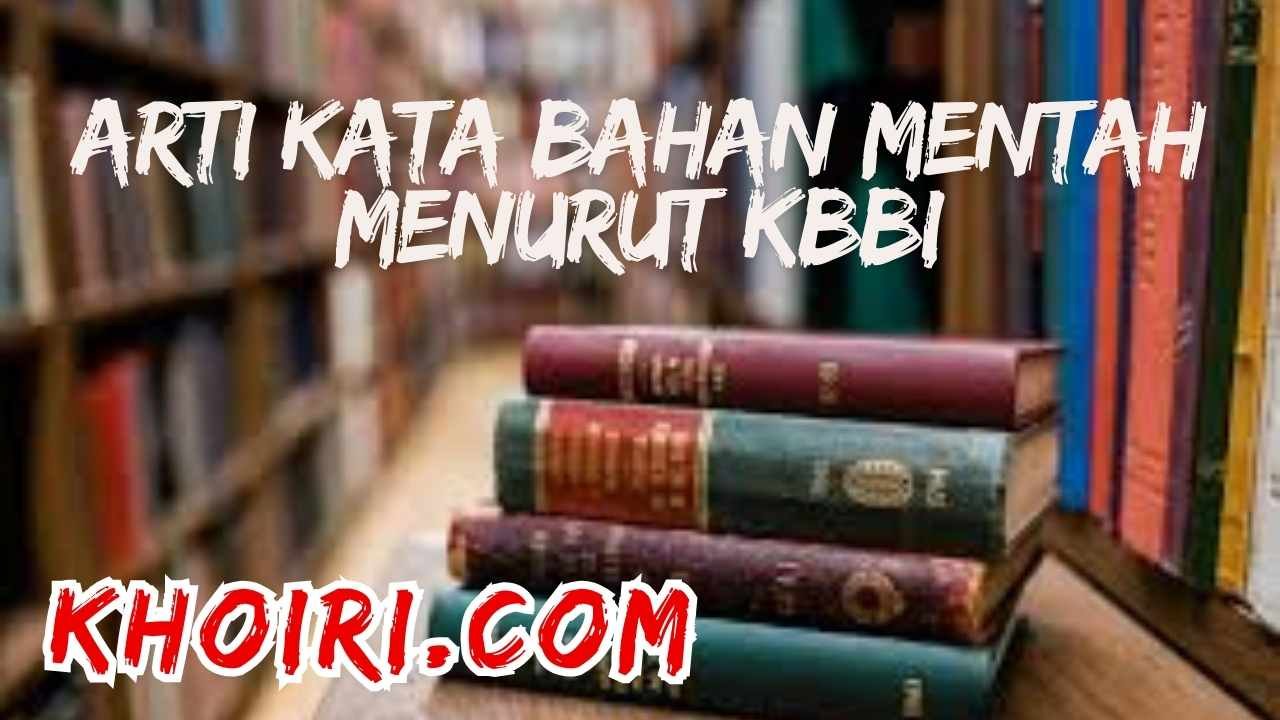 arti kata bahan mentah menurut kbbi