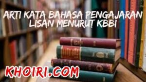 Arti Kata Bahasa Pengajaran Lisan Menurut Kamus Besar Bahasa Indonesia (KBBI)