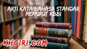 arti kata bahasa standar menurut kamus besar bahasa Indonesia (KBBI)