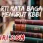 Menurut Kamus Besar Bahasa Indonesia (KBBI), Arti kata bagak adalah a 1 bangga; besar hati; 2 berani.