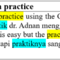 contoh kalimat dengan kata practice