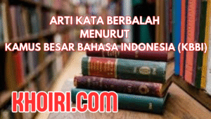 Arti Kata Berbalah Menurut KBBI dan Contoh Kalimatnya