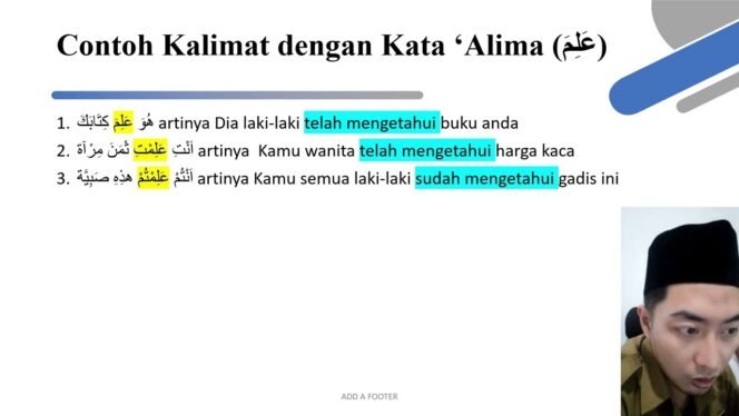 
(عَلِمَ) ‘Alima Artinya, Contoh Kalimat dan Tasrifnya