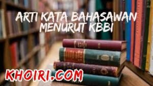 arti kata bahasawan menurut kamus besar bahasa Indonesia (KBBI)