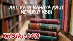 arti kata bahaya maut menurut kamus besar bahasa Indonesia (KBBI)