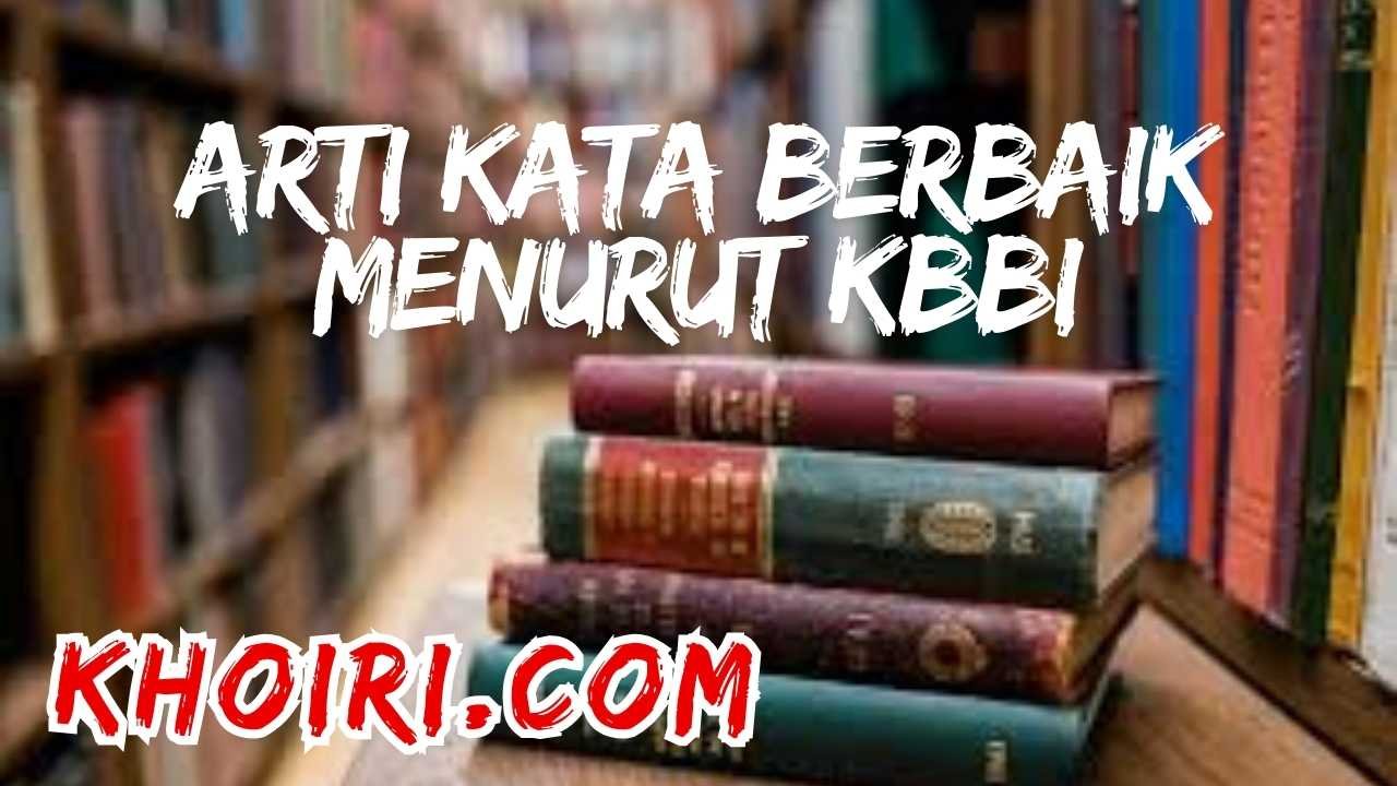 arti kata berbaik menurut kamus besar bahasa Indonesia (KBBI)