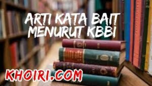 arti kata bait menurut kamus besar bahasa Indonesia (KBBI)