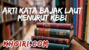 Arti Kata Bajak Laut Menurut Kamus Besar Bahasa Indonesia (KBBI)