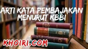 Arti Kata Pembajakan Menurut Kamus Besar Bahasa Indonesia (KBBI)