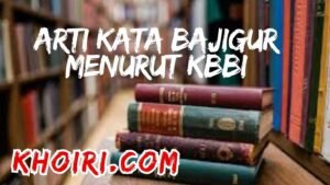 Arti Kata Bajigur Menurut Kamus Besar Bahasa Indonesia (KBBI)