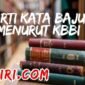 Arti Kata Baju Menurut Kamus Besar Bahasa Indonesia (KBBI)