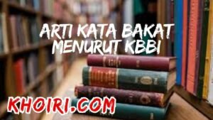 Arti Kata Bakat Menurut Kamus Besar Bahasa Indonesia (KBBI)