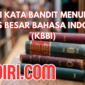 Arti Kata Bandit Menurut KBBI dan Contoh Kalimatnya